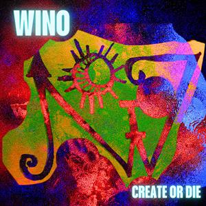Wino – Create or Die (LP)