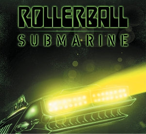 Rollerball – Submarine: Beneath the Desert Floor Chapter 9 (LP)