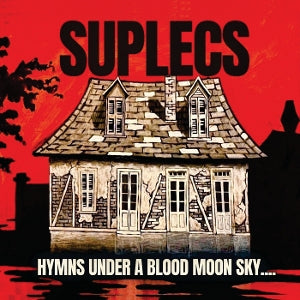 Suplecs – Hymns Under a Blood Moon Sky (LP)