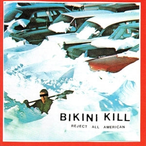 Bikini Kill – Reject All American (LP)