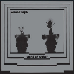 Second Layer – World of Rubber (LP)