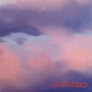 Clouddead – Clouddead (LP)