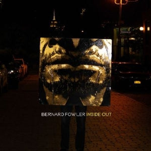 Bernard Fowler – Inside Out (LP)