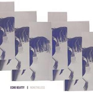 Echo Beatty – Nonetheless (LP)