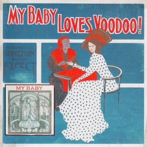 My Baby – Loves Voodoo! (LP)