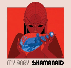 My Baby – Shamanaid (LP)