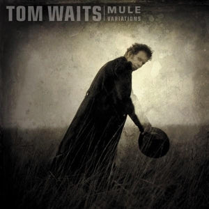 Tom Waits – Mule Variations (LP)