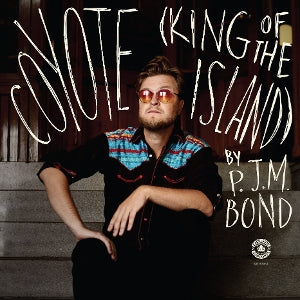 P.J.M. Bond – Coyote (King of the Island) (LP)