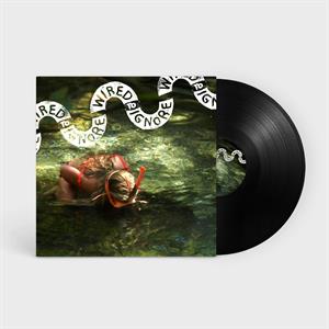 Wired To Ignore – Wired To Ignore (LP)