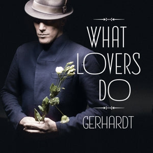 Gerhardt – What Lovers Do (LP)