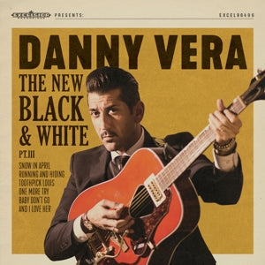 Danny Vera – New Black & White Pt.Iii (12in)