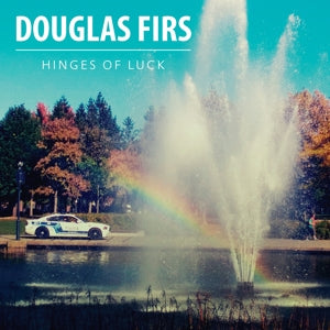 Douglas Firs – Hinges of Luck (LP)
