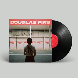 Douglas Firs – Happy Pt. 2 (LP)