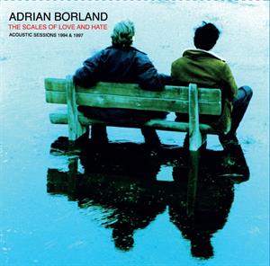 Adrian Borland – Scales of Love and Hate (LP)