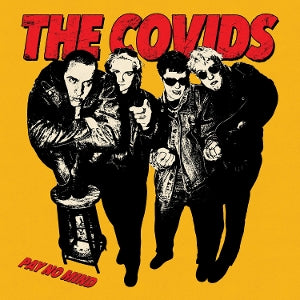 Covids – Pay No Mind (LP)