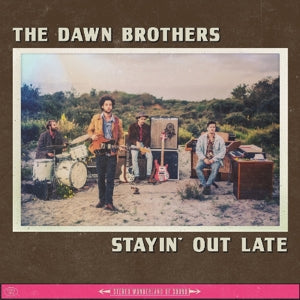 Dawn Brothers – Stayin' Out Late (LP)