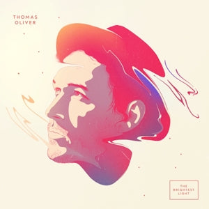 Thomas Oliver – Brightest Light (LP)
