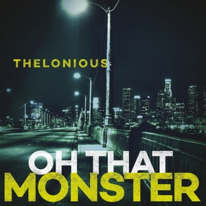 Thelonious Monster – Oh That Monster (LP)