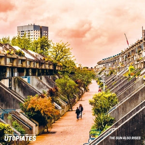 Utopiates – Sun Also Rises (LP)