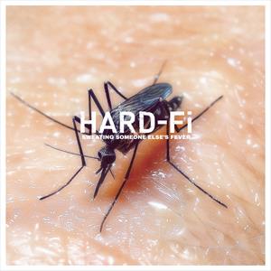 Hard-Fi – Sweating Someone Else's Fever (LP)