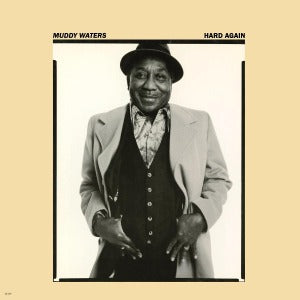 Muddy Waters – Hard Again (LP)