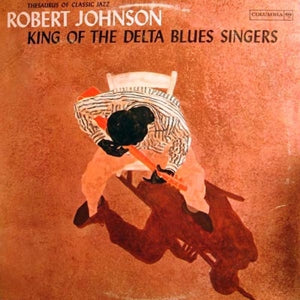 Robert Johnson – King of the Delta Blues Singers Vol.1 (LP)