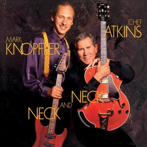 Chet Atkins & Mark Knopfler – Neck and Neck (LP)