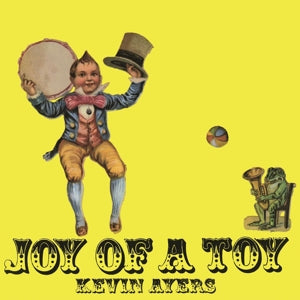Kevin Ayers – Joy of a Toy (LP)