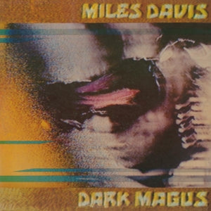 Miles Davis – Dark Magus (LP)