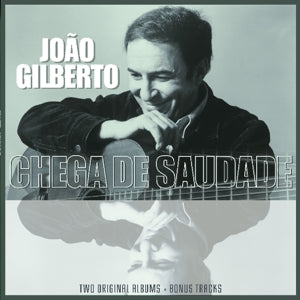 Joao Gilberto – Joao Gilberto/ Chega De Saudade (LP)