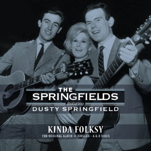 Springfields feat. Dusty Springfield – Kinda Folksy - Original Album + Singles a & B Sides (LP)