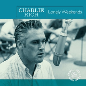 Charlie Rich – Lonely Weekends (LP)