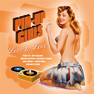 Various – Pin-Up Girls - Love To Love (LP)