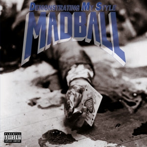 Madball – Demonstrating My Style (LP)