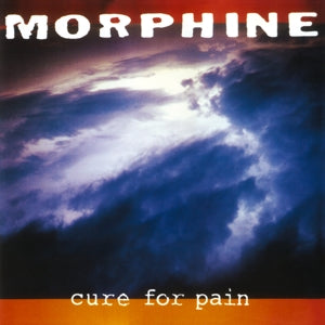Morphine – Cure For Pain (LP)