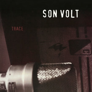 Son Volt – Trace (LP)
