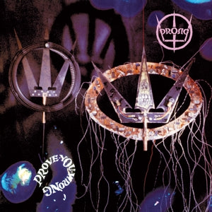 Prong – Prove You Wrong (LP)