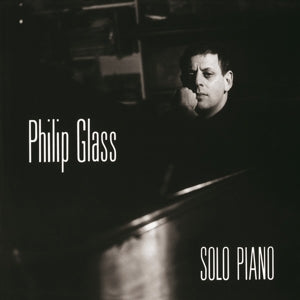 Philip Glass – Solo Piano (LP)