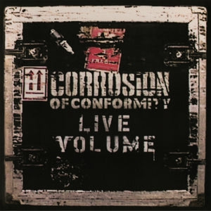 Corrosion of Conformity – Live Volume (LP)