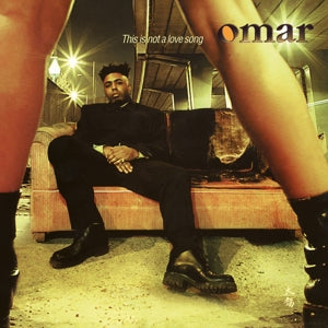 Omar – This is Not a Love Song (LP)