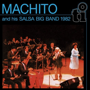 Machito & His Salsa Band – Machito & His Salsa Big Band 1982 (LP)