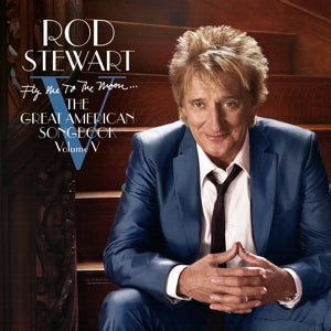 Rod Stewart – Fly Me To the Moon...the Great American Songbook Volume V (LP)
