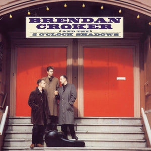 Brendan Croker & the 5 O'Clock Shadows – Brendan Croker & the 5 O'Clock Shadows (LP)