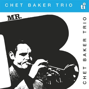 Chet Baker – Mr. B (LP)