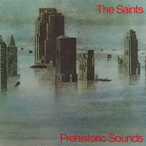 Saints – Prehistoric Sounds (LP)