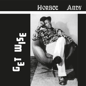 Horace Andy – Get Wise (LP)