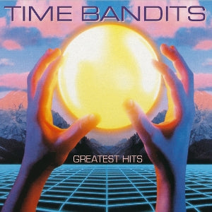 Time Bandits – Greatest Hits (LP)