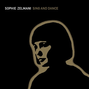 Sophie Zelmani – Sing and Dance (LP)