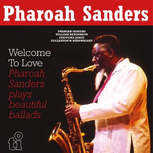 Pharoah Sanders – Welcome To Love (LP)