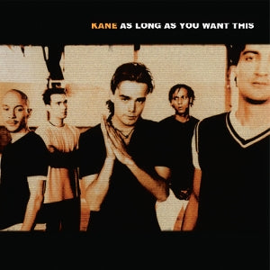 Kane – As Long As You Want This (LP)